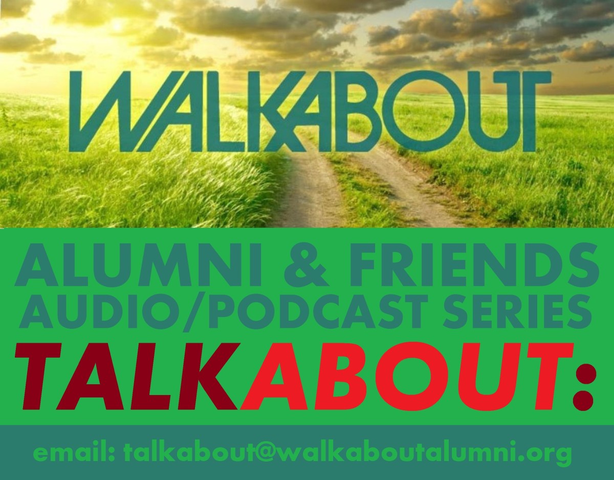 TALKABOUT - Audio-Podcast Series - Walkabout Alumni Association - WAA